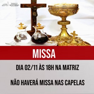 Missa Matriz 02 11 - não teremos missa capelas