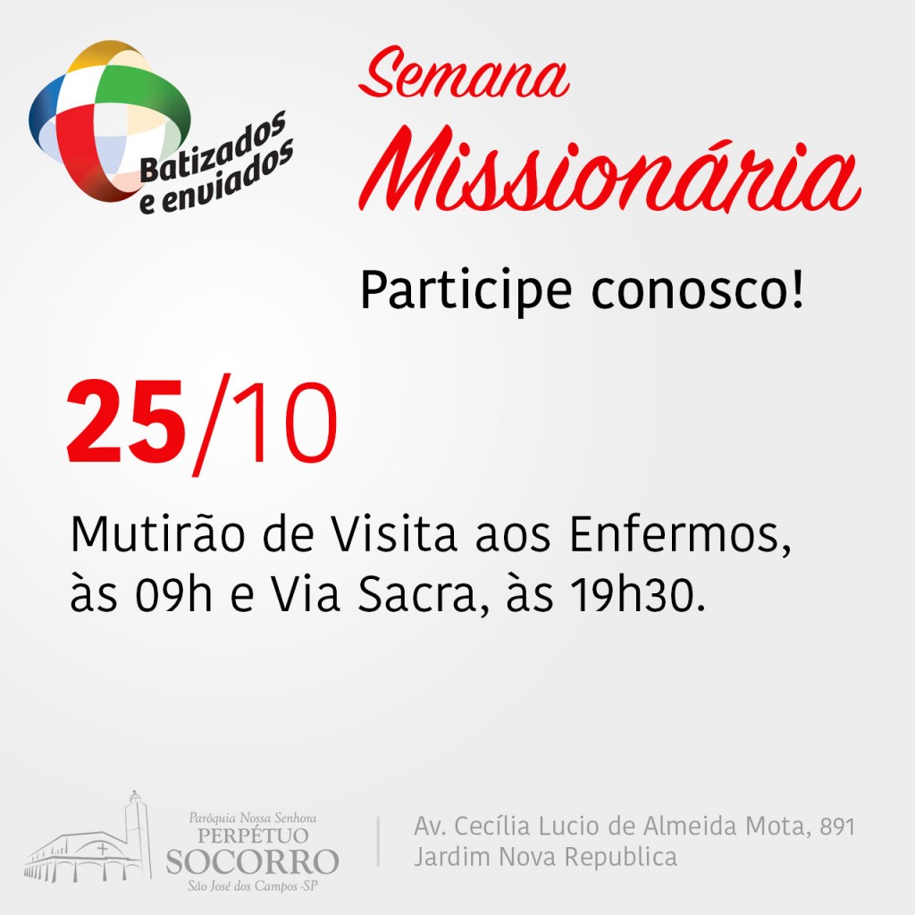Semana Missionária - Visita aos Enfermos e Via Sacra dia 25 10.