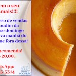 Sucesso de Vendas – O melhor Pudim da Paróquia! Dia 14/02.