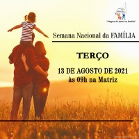 Terço – dia 13/08 às 9h na igreja Matriz.