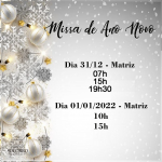 Missas de Ano Novo 2021/2022 – matriz – NOVOS HORÁRIOS.