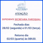 Expediente Secretaria Paroquial – recesso de carnaval.