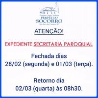 Expediente Secretaria Paroquial – recesso de carnaval.