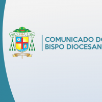 Comunicado do Bispo Diocesano frente à decisão do Governo do Estado.