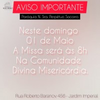 Atenção para os horários de Missa no dia do Trabalhador 01/05.