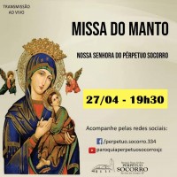 Missa do Manto – 27/04.