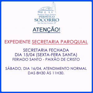 Secretaria fechada dia 15042022 paixão de Cristo