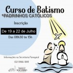 Inscrição para Encontro de Pais e Padrinhos (batismo) – de 19 a *22/07.