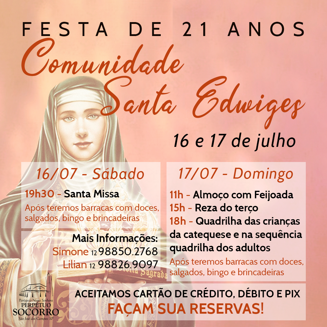 Festa de 21 anos comunidade Santa Edwiges. « Paróquia N. Sra. do