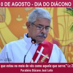 Dia do Diácono 10/08 – Parabéns!