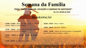 Semana da Família de 13 a 20 de Agosto 2022