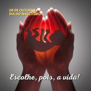 Dia 08 de Outubro dia do Nascituro 2022