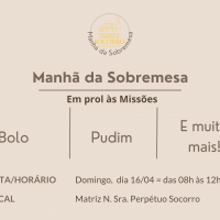 Manhã da Sobremesa – em prol às Missões.