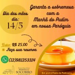 Manhã da sobremesa “Especial dia das Mães” – em prol à festa da Padroeira.