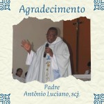 Agradecimento ao Pe. Antônio Luciano, scj.