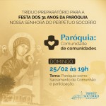 1º dia do Tríduo Preparatório – Festa dos 31 Anos da Paróquia.