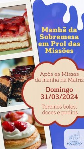 Manhã da Sobremesa 31 03 24 - Missões