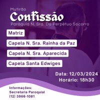 Mutirão de Confissão em nossa Paróquia.