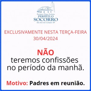 Não teremos confissões 30 04 2024