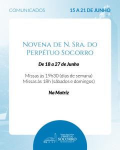 Comunicados 15 a 21 de Junho Novena